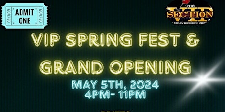 VIP SPRING FEST/GRAND OPENING