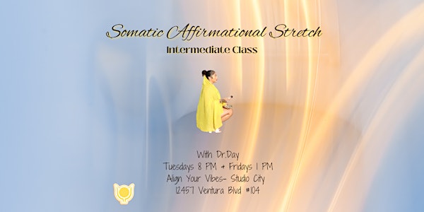 Somatic Affirmational Stretch with Dr. Day (Intermediate)