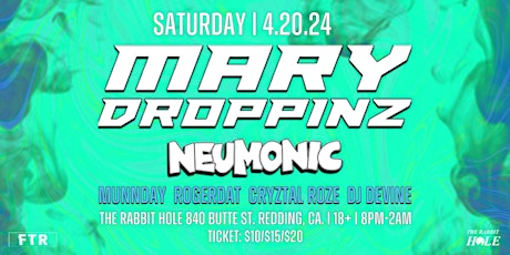 MARY DROPPINZ w/ special guest Neumonic + more