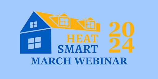 Imagem principal do evento March HeatSmart Webinar 2024