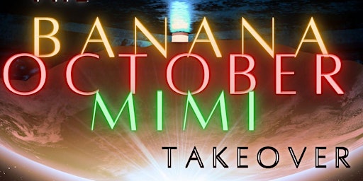 Image principale de The Banana October Mimi Takeover - A Unique Drag Experience