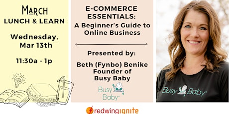 Primaire afbeelding van Lunch & Learn - eCommerce Essentials: A Beginner's Guide to Online Business