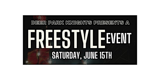 FREESTYLE EVENT HOSTED BY DEER PARK KNIGHTS primary image