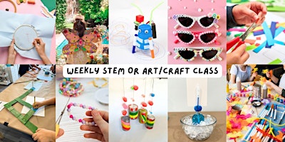WEEKLY STEM OR ART/CRAFT CLASS (April '24) primary image