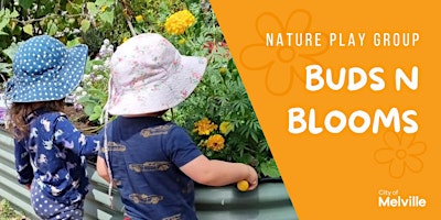 Buds n Blooms Intergenerational Nature Play Group - Piney Lakes (T2, 2024) primary image