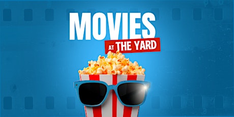 Movies at The Yard