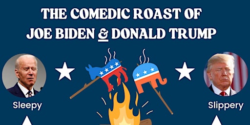 Imagen principal de The Comedic Roast of Joe Biden AND Donald Trump