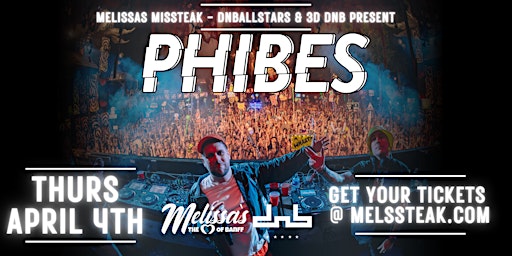 Imagem principal de Melissas Missteak, DnBAllStars & 3D DnB Present: PHIBES!!