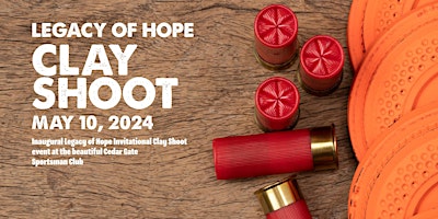 Legacy of Hope Clay Shoot primary image