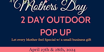 Mother's Day 2 Day Outdoor Pop Up primary image
