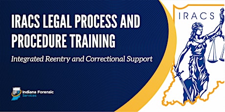 IRACS Legal Process and Procedure Training