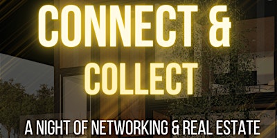 Imagen principal de Connect & Collect: Networking, Cocktails & Real Estate