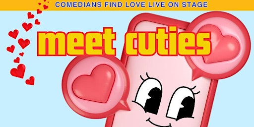 Meet Cuties, a comedy show-Comedians find love live-Vancouver-May 25th  8pm primary image