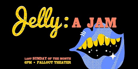 JELLY: An Improv Jam!