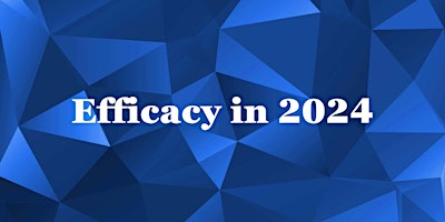 Imagem principal do evento Efficacy in 2024