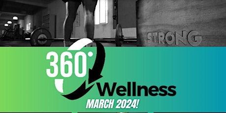 360 Wellness (Mind + Body + Spirit) ONLINE ONLY - March edition