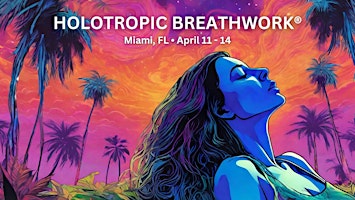 Holotropic Breathwork® Miami Residential Retreat primary image