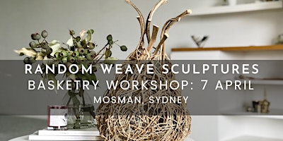 Basketry workshop - Random weave sculpture - Cronulla primary image