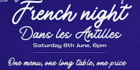 French Night - Dans les Antilles!