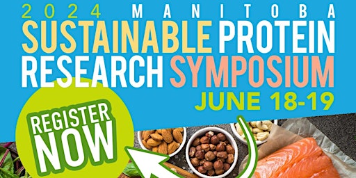 Hauptbild für 2024 Manitoba Sustainable Protein Research Symposium - Trainee Registration