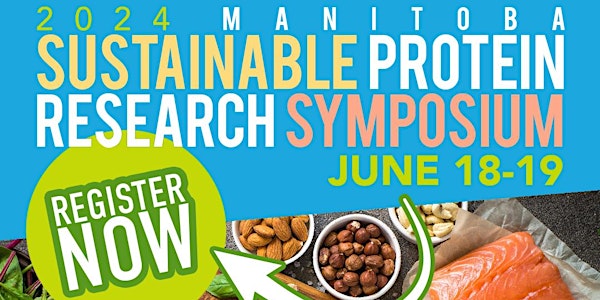 2024 Manitoba Sustainable Protein Research Symposium - Trainee Registration