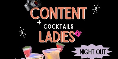 Imagem principal do evento Content and Cocktails Ladies Night Out at Pop Up and Create