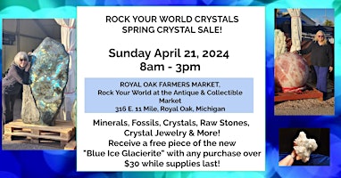 Imagen principal de ROCK YOUR WORLD - Spring Crystal Sale at the Royal Oak Farmer's Market