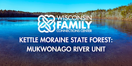 WiFCC Day at a State Park: Kettle Moraine - Mukwonago River Unit