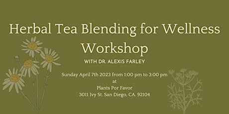 Herbal Tea Blending for Wellness Workshop primary image