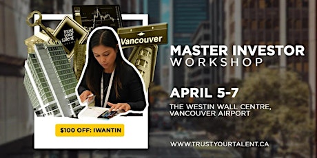 Real Estate & Paper Asset Investing Workshop - Vancouver