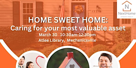 Home Sweet Home: Caring for your most valuable asset