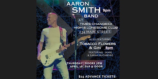 Imagem principal de Aaron Smith Band plus Tobacco Flowers and Gin