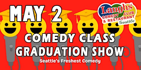 Comedy Class Graduation Show with Andrew Frank (Night 2nd)