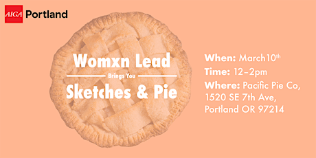 AIGA Womxn Lead: Sketches & Pie primary image
