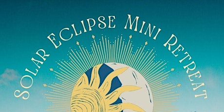 Solar Eclipse Mini Retreat with Cacao Ceremony, Yoga and Reiki *EVENING*
