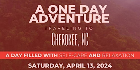 Bus Trip - A One Day Adventure (Cherokee, NC)