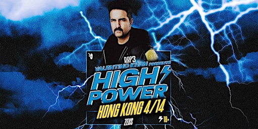 Immagine principale di Valentino Khan Presents: HIGH POWER | Zeus Hong Kong 