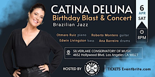 Immagine principale di Catina DeLuna Birthday Blast & Concert! BRAZILIAN JAZZ 