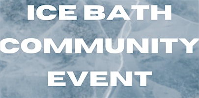 Imagem principal de Ice bath Community Event