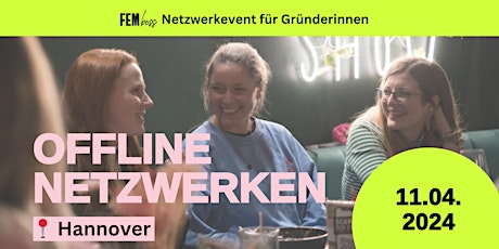 FEMboss Offline Netzwerkevent für Gründerinnen in Hannover