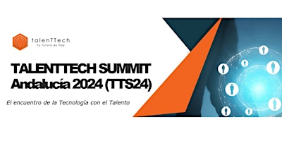 Imagem principal de talenTTech Summit Andalucía 2024