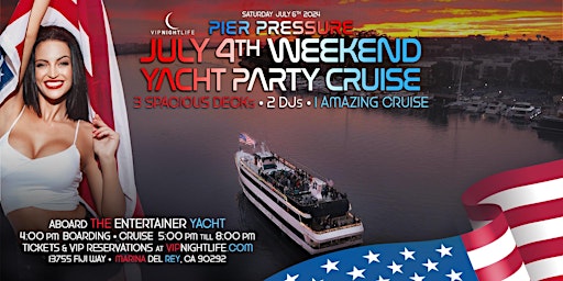 Los Angeles July 4th Weekend | Pier Pressure® Party Cruise primary image
