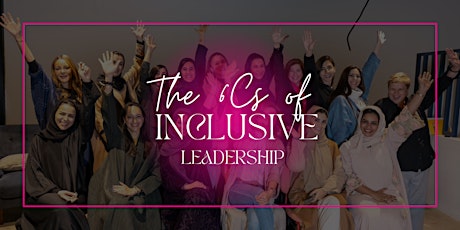 Primaire afbeelding van The 6C's of Inclusive Leadership