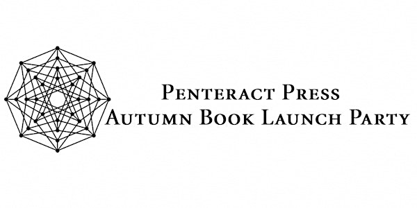Penteract Press Autumn Book Launch Party