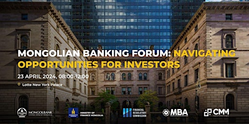 Primaire afbeelding van Mongolian Banking Forum: Navigating Opportunities for Investors