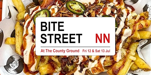 Imagem principal do evento Bite Street NN, Northampton street food event, July 12 and 13