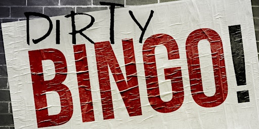 DIRTY BINGO - A  side-splittingly funny, raunchy brunch primary image