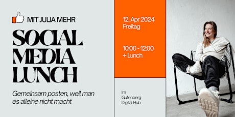 Social Media Lunch mit Julia Mehr // April Edition