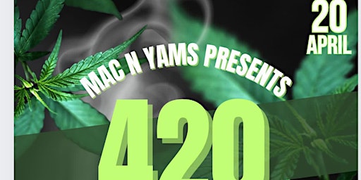 Imagem principal do evento MAC N YAMS PRESENT 420