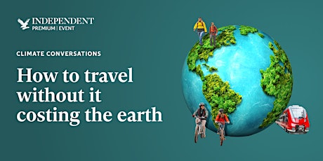 Climate Conversations: How to travel without it costing the earth
